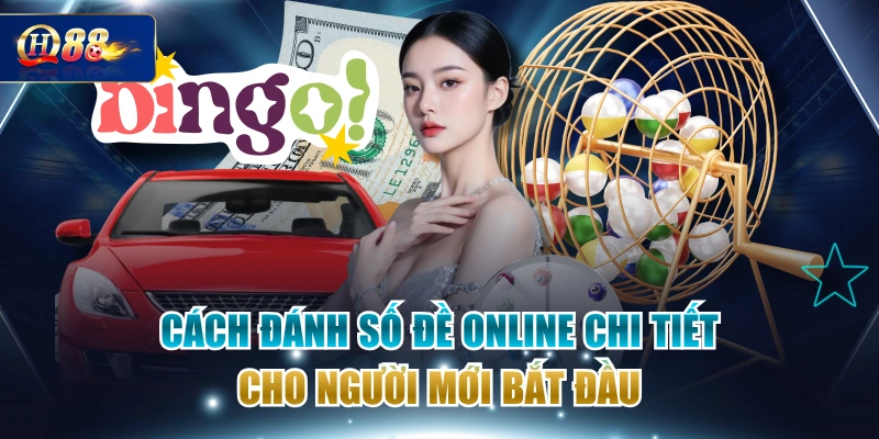 Cách Đánh Số Đề Online Chi Tiết Cho Người Mới Bắt Đầu
