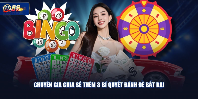 Chuyên gia chia sẻ thêm 3 bí quyết đánh đề bất bại
